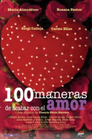 100 maneras de acabar con el amor 2005 on netflix