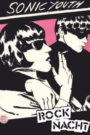 Sonic Youth: Rocknacht – Live In Dusseldorf 1996 1996 on netflix