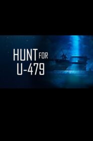 Hunt for U-479 2009 on netflix
