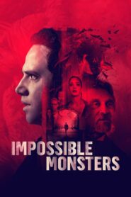 Impossible Monsters 2019 on netflix