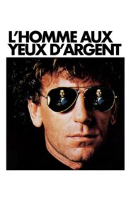 L’Homme aux yeux d’argent 1985 on netflix