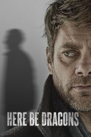 Here Be Dragons 2024 on netflix