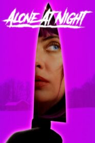 Alone at Night 2023 on netflix