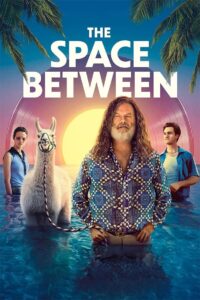 The Space Between 2021 on netflix