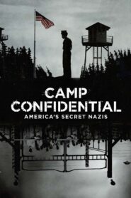 Camp Confidential: America’s Secret Nazis 2021 on netflix