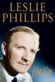 Hello: A Portrait Of Leslie Phillips 2013 on netflix