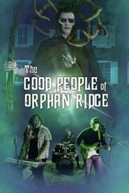 The Good People of Orphan Ridge 2023 on netflix