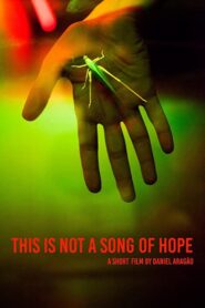 This Is Not a Song of Hope 2016 on netflix