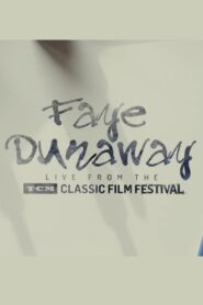 Faye Dunaway: Live from the TCM Classic Film Festival 2017 on netflix