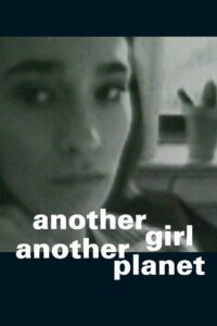 Another Girl Another Planet 1992 on netflix