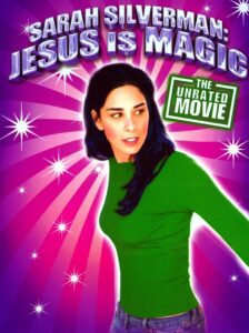 Sarah Silverman: Jesus Is Magic 2005 on netflix