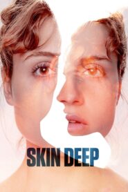 Skin Deep 2023 on netflix