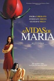 As Vidas de Maria 2005 on netflix