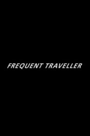 Frequent Traveller 2008 on netflix