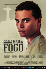 Ponho A Mão No Fogo 2016 on netflix
