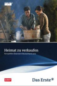 Heimat zu verkaufen 2010 on netflix