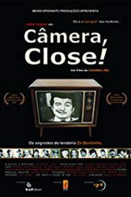 Câmera, Close! 2005 on netflix
