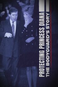 Protecting Princess Diana: The Bodyguard’s Story 2022 on netflix