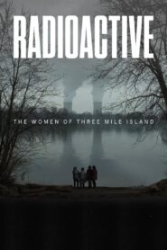 Radioactive: The Women of Three Mile Island 2024 on netflix