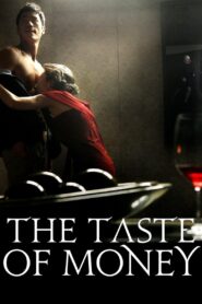 The Taste of Money 2012 on netflix