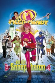 Mega Mindy: The Candy Baron 2011 on netflix