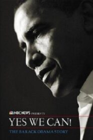 Yes We Can! – The Barack Obama Story 2009 on netflix