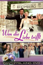 Wen die Liebe trifft 2005 on netflix