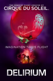 Cirque du Soleil: Delirium 2008 on netflix