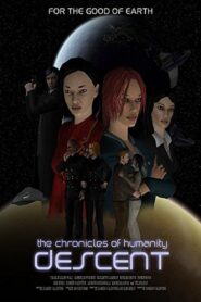 Chronicles of Humanity: Descent 2011 on netflix
