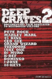 Deep Crates 2 2007 on netflix