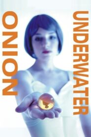 Onion Underwater 2006 on netflix