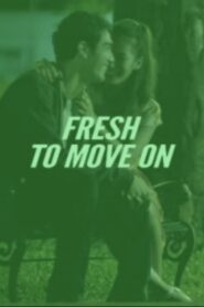 Fresh To Move On 2012 on netflix