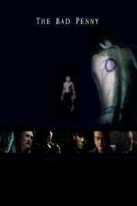The Bad Penny 2010 on netflix