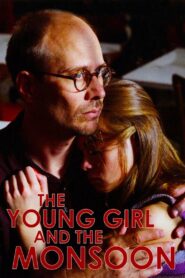 The Young Girl and the Monsoon 2001 on netflix