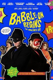 Babble-On Begins: The Director’s Cut 2016 on netflix