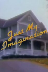 Just My Imagination 1992 on netflix