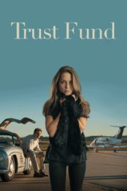 Trust Fund 2016 on netflix