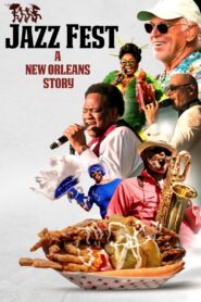 Jazz Fest: A New Orleans Story 2022 on netflix