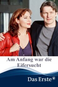Am Anfang war die Eifersucht 2001 on netflix