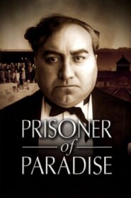 Prisoner of Paradise 2003 on netflix