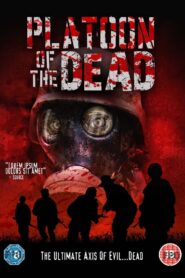 Platoon of the Dead 2009 on netflix