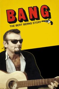 Bang! The Bert Berns Story 2016 on netflix