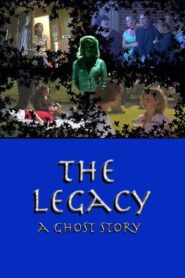 The Legacy: A Ghost Story 2004 on netflix