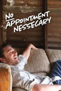 No Appointment Necessary 2017 on netflix