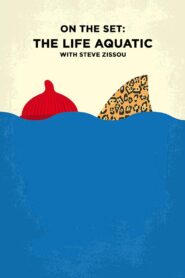 On the Set: ‘The Life Aquatic with Steve Zissou’ 2005 on netflix
