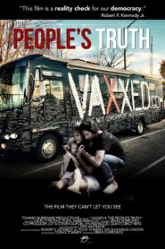 Vaxxed II: The People’s Truth 2020 on netflix