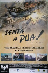 Hit Them Hard! The Brazilian Fighter Squadron in World War II 1999 on netflix