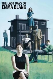The Last Days of Emma Blank 2009 on netflix