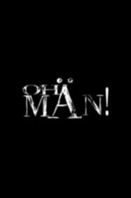 Oh Man! 2003 on netflix