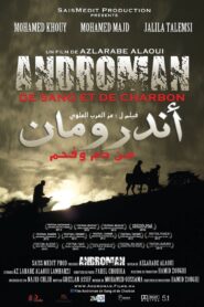 Androman – De sang et de charbon 2012 on netflix